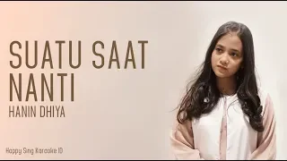 Hanin Dhiya - Suatu Saat Nanti (Karaoke)