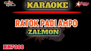 Download RATOK PADI AMPO-Zalmon-KARAOKE+Lirik KN7000 MP3