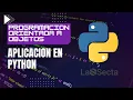 Aprende PROGRAMACION ORIENTADA a OBJETOS - POO Aplicacion en python