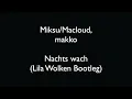 Miksu/Macloud x makko • Nachts wach (Lila Wolken Bootleg) • Karaoke