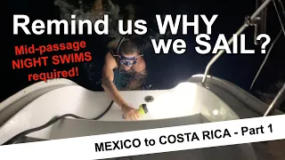 Remind us why we SAIL? Mid-passage night swims required! | Sailing with Six | S2 E16