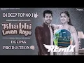 Download Lagu Bhabhi Leven Aaye Haryanvi Song 2025 Remix Dj Deep Top No.1 Deepak Production 👊#deepakproduction #dj