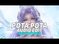 POTA-POTA [Audio Edit]