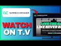 How To Watch GameChanger on TV Full Guide 2026