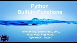 Python Built-in Functions isinstance basestring bin bool hex oct int bytes bytesarray