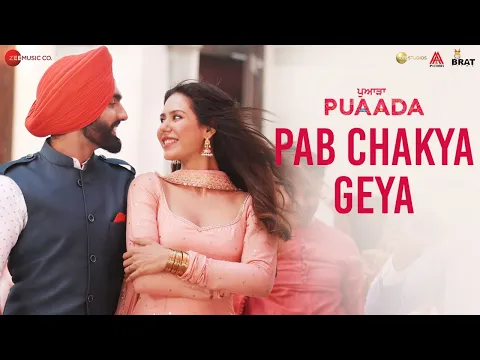 Download MP3 Pab Chakya Geya - PUAADA | Ammy Virk & Sonam Bajwa | Jasmeen Akhtar | Happy Raikoti & V Rakx Music