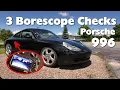 Using a Borescope on your Porsche 996