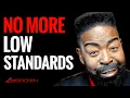 Why You Must Demand More From Yourself Les Brown