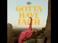 Gotta Have Faith - Emma Nissen