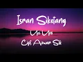 Download Lagu Isran Siketang  - Uci Uni (lirik)