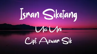 isran siketang uci uni lirik 