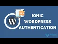 How to use Wordpress API Authentication with Ionic