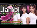 Download Lagu Lagu Daerah Jambi Nostalgia Terpopuler enak didengar teman perjalanan