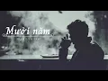 [Vietsub • Pinyin] MƯỜI NĂM • 十年 — TRẦN DỊCH TẤN • 陈奕迅 Eason Chan