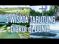 Lagu 5 WISATA TARUTUNG DIAKUI DI DUNIA
