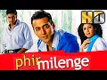 Download Lagu Phir Milenge (HD) - Salman Khan's Superhit Bollywood Movie | Shilpa Shetty, Abhishek Bachchan