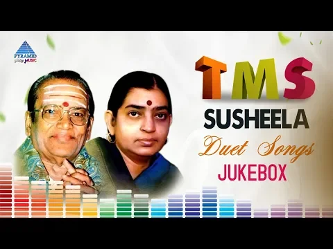 Download MP3 TMS P Susheela Duet Songs | Classic Tamil Love Songs | TMS | P Susheela | Pyramid Glitz Music