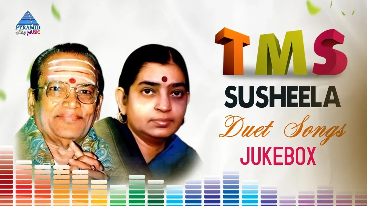 TMS P Susheela Duet Songs | Classic Tamil Love Songs | TMS | P Susheela | Pyramid Glitz Music