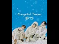 Download Lagu BTS Crystal Snow! [Winter Package 2021 Edit]