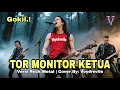 Lagu TOR MONITOR KETUA | Versi Rock Paling GOKIL.! Cover By: Voydrevile