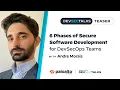 6 Phases of Secure Software Development for DevSecOps Teams