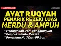 Lagu POWERFUL RUQYAH ❗ RUQYAH RUMAH MERDU PENGUSIR JIN \u0026 SIHIR DI RUMAH \u0026 TUBUH, RUQYAH RUMAH MERDU 023
