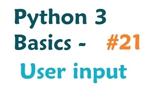 Python 3 Programming Tutorial - Getting user input
