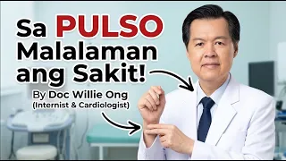 Sa Pulso Malalaman ang Sakit - By Doc Willie Ong (Internist and Cardiologist)