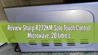 Review Sharp R272KM Solo Touch Control Microwave 20 Litre capacity 800W Black