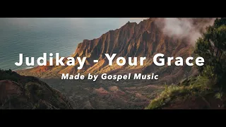 judikay your grace lyrics 