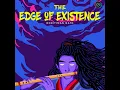 The Edge of Existence