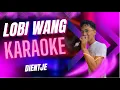Download Lagu LOBI WANG - DIENTJE RONOWIDJOJO  |||  KARAOKE