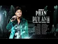 Download Lagu PHAN DUY ANH   Tuyển Tập Nhạc Trẻ Hay Nhất 2024   Từng Yêu, Vô Cùng, Họ Đâu Thương Em
