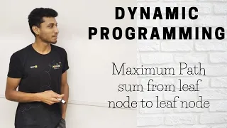 50 Maximum Path sum From leaf node to leaf node
