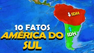 INCRÍVEIS FATOS SOBRE A AMÉRICA DO SUL