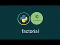 Factorial - Python Exercise