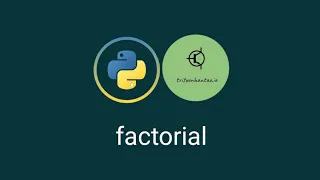 Factorial - Python Exercise