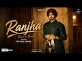 Ranjha - Nirvair Pannu | Slowed + Reverb | Official Song Lyrics - Sonic Aura | New Punjabi song 