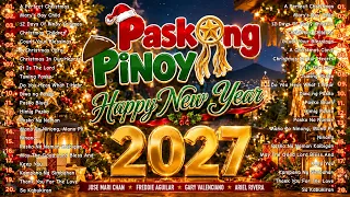 Paskong Pinoy 2027 🎅🎄 Christmas Songs Collection | Filipino Favorites & Holiday Classics