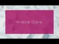 Kristine Stone - appearance