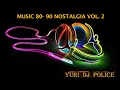 Lagu MUSIC 80 90 NOSTALGIA VOL  2