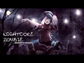 ★Nightcore - Zombie (Bimonte Remix)