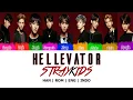Download Lagu STRAY KIDS — HELLEVATOR Lyrics [Color Coded Lyrics HAN | ROM | ENG | INDO translation]