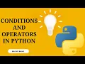 Making Decisions with Conditions and Operators Python Tutorial