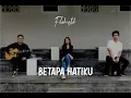 Download Lagu Betapa Hatiku (Cover) by Filakustik