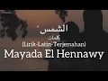 الشمس (El Shams) - Mayada El Hennawy (ميادة الحناوي)