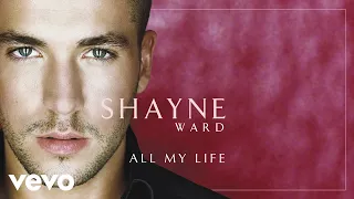 shayne ward all my life official audio 