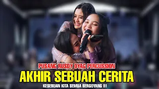akhir sebuah cerita pusang rusdy oyag percussion live