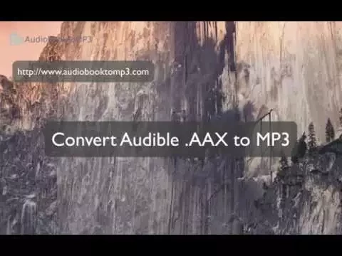 Download MP3 Audible AAX/AA to MP3 to Play anywhere on Mac.