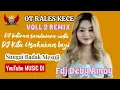 OT RALES KECE FDJ DEBY AMOY VOLL 2 REMIX DJ VIRAL‼️PSR SUNGAI BADAK IS THE BEST